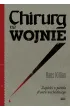 Chirurg na wojnie. Zapiski z piek�a frontu wschodniego