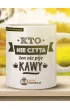 TanioKsikowy kubek - Kto nie czyta ten nie pije kawy 330 ml