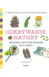 Odkrywanie natury. Ksi��ka aktywno�ciowa dla dzieci