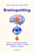 Brainspotting. Nowa, rewolucyjna metoda zapewniaj�ca szybkie i trwale zmiany w terapii