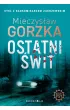 Ostatni świt. Wściekłe psy – Mieczysław Gorzka – okładka ebook