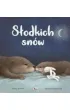 S�odkich sn�w. Picturebook
