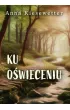 Ku oświeceniu – Anna Kiesewetter – okładka ebook