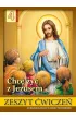 Chc� �y� z Jezusem. Zeszyt �wicze� do religii dla klasy IV szko�y podstawowej