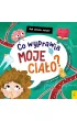 Jak dzia�a �wiat. Co wyprawia moje cia�o?