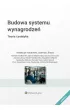 Budowa systemu wynagrodze�. Teoria i praktyka