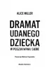 Dramat udanego dziecka