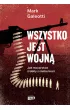 Wszystko jest wojn�. Jak mocarstwa zrobi�y z ciebie bro�