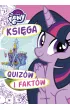 My Little Pony. Ksi�ga quiz�w i fakt�w