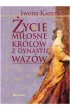Życie miłosne polskich królów z dynastii Wazów – Iwona Kienzler – okładka ebook