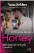 Jeste� moj� zagadk�. Honey