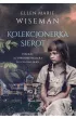 Kolekcjonerka sierot – Ellen Marie Wiseman – okładka ebook