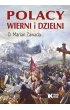 Polacy wierni i dzielni