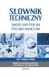 S�ownik techniczny ang.- pol. pol.- ang.