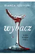 Wybacz. To dla twojego dobra