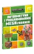 Minecraft. Informatyka i programowanie. Megazadania. 7-11 lat