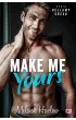 Make me yours. Bellamy Creek. Tom 2 – Melanie Harlow – okładka ebook