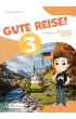 Gute Reise! 3. Zeszyt �wicze� do nauki j�zyka niemieckiego. Klasa 6
