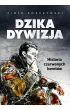 Dzika dywizja. Historia Czerwonych Beret�w