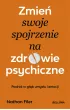 Zmień swoje spojrzenie na zdrowie psychiczne – Nathan Filer – okładka ebook