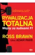 Rywalizacja totalna. Wojny za kulisami F1 – Adam Parr|Ross Brawn – okładka ebook