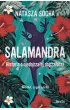 Salamandra. Historia o niedojrza�ej dojrza�o�ci