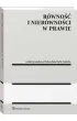 R�wno�� i nier�wno�ci w prawie