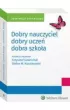 Dobry nauczyciel - dobry ucze� - dobra szko�a