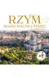 Rzym. Miasto wiecznej nadziei. Rok �wi�ty 2025
