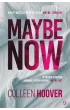 Maybe Now. Maybe Not
