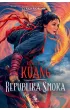 Republika smoka. Trylogia Wojen Makowych. Tom 2