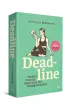 Deadline. Prze�yj ten rok, jakby mia� by� twoim ostatnim