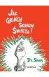 Jak Grinch skrad� �wi�ta