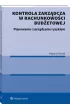 Kontrola zarz�dcza w rachunkowo�ci bud�etowej. Planowanie i zarz�dzanie ryzykiem