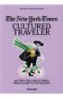 The New York Times. Cultured Traveler. 100 Trips for Curious wer. angielska