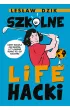 Szkolne lifehacki. Kiedy szkoa ci wkurza, a ty chcesz robi to, co kochasz