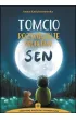Tomcio rozwi�zuje problemy Sen