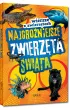Najgro�niejsze zwierz�ta �wiata. Wiersze o zwierz�tach