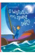 O Wojtusiu, kt�ry zgubi� sw�j sen + CD