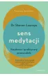Sens medytacji. Naukowy i praktyczny przewodnik