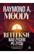 Refleksje nad �yciem po �yciu. Kontynuacja prze�omowych bada� nad nie�miertelno�ci� duszy