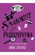 Smakowite przest�pstwa, czyli jak zosta� detektywem. Zbrodnia niezbyt elegancka. Tom 6