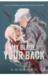 My Blade, Your Back (barwione brzegi)