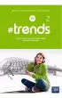 #trends 2. Zeszyt wicze do jzyka niemieckiego dla liceum i technikum. Poziom A1+