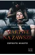 Martwe na zawsze. Zepsute miasto. Tom 3