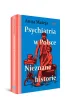 Psychiatria w Polsce. Nieznane historie