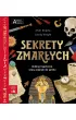 Sekrety zmar�ych. Akademia M�drego Dziecka. Chc� wiedzie� wi�cej