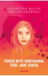 Chc� by� kochana tak jak chc� (barwione brzegi)