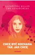 Chc� by� kochana tak jak chc� (barwione brzegi)