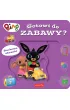 Gotowi do zabawy? Bing. Ruchome obrazki